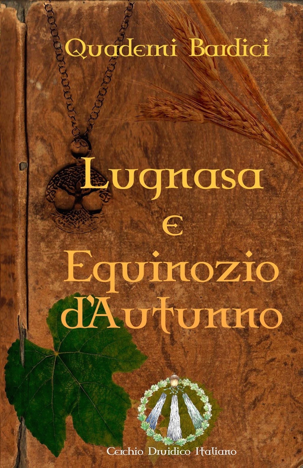 Quaderni Bardici - Lugnasa e Equinozio d'Autunno